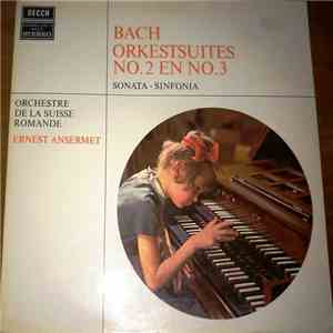 Johann Sebastian Bach, Ernest Ansermet - Orkestsuites No.2 En No.3 , Sonata - Sinfonia download flac mp3