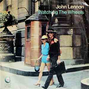 John Lennon - Watching The Wheels download flac mp3
