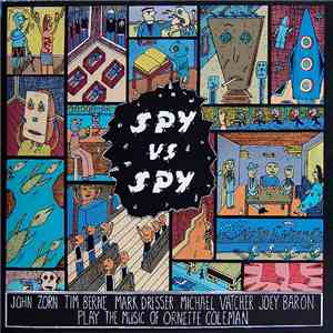 John Zorn - Spy Vs. Spy: The Music Of Ornette Coleman download flac mp3