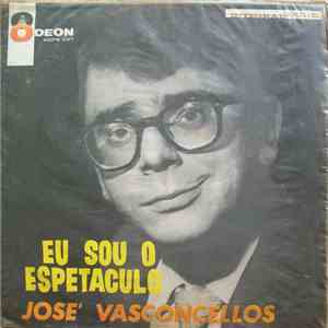 José Vasconcellos - Eu Sou O Espetáculo flac mp3 download
