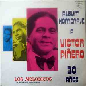 Los Melódicos Con Víctor Piñero - Álbum Homenaje A Víctor Piñero - 30 Años download flac mp3