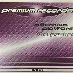 Millennium Platform - The Pusher download flac mp3