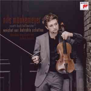 Nils Mönkemeyer - Weichet Nur, Betrübte Schatten download flac mp3