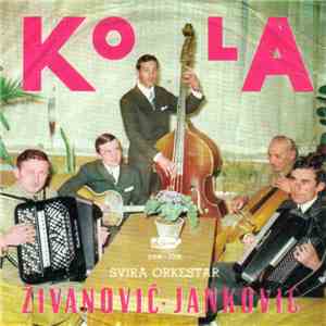 Orkestar Živanović - Janković - Kola download flac mp3