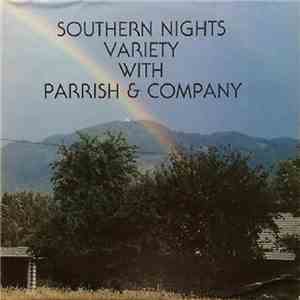 Parrish & Company - Southern Nights Variety With Parrish & Company download flac mp3