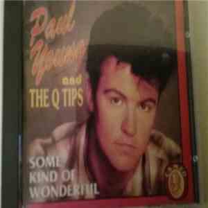 Paul Young And The Q Tips - Some Kind Of Wonderful flac mp3 download