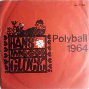 Peter Helgers, Renato Bui Septett, Little Fritz - Hans Im Glück Polyball 1964 download flac mp3