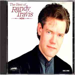 Randy Travis - The Best Of Randy Travis download flac mp3