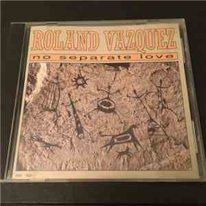 Roland Vazquez - No Separate Love download flac mp3