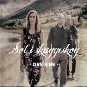 Sol I Skuggeskog - Den Eine download flac mp3
