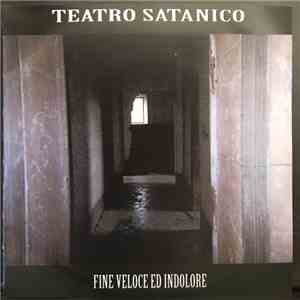 Teatro Satanico - Fine Veloce Ed Indolore download flac mp3