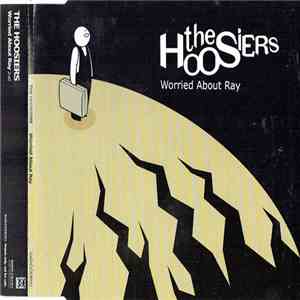 The Hoosiers - Worried About Ray download flac mp3