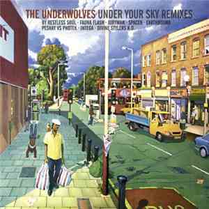 The Underwolves - Under Your Sky (Remixes) download flac mp3