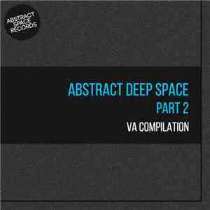 Various - Abstract Deep Space (Part 2) download flac mp3