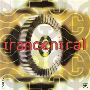 Various - Trancentral : Mainlining download flac mp3