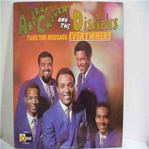 Andraé Crouch & The Disciples - Take The Message Everywhere download flac mp3