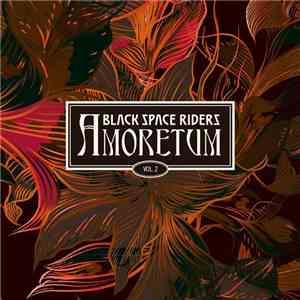Black Space Riders - Amoretum Vol. 2 download flac mp3