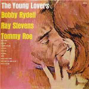 Bobby Rydell And Ray Stevens And Tommy Roe - The Young Lovers download flac mp3