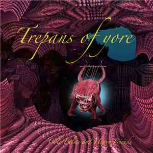 Cole Palme and Heavy Friends - Trepans Of Yore download flac mp3