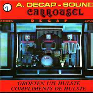 Decap Organ Antwerp - A. Decap Sound ★ Volume 7 ★ Carrousel download flac mp3
