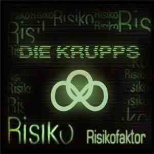 Die Krupps - Risikofaktor download flac mp3