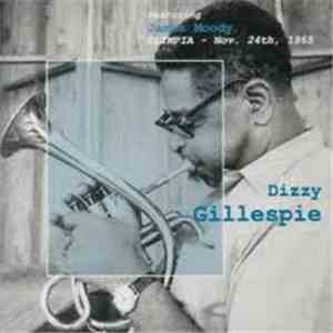Dizzy Gillespie Featuring James Moody - Olympia - Nov. 24th, 1965 download flac mp3