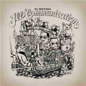 DJ Motora - Ill Communication download flac mp3
