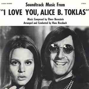 Elmer Bernstein - Soundtrack Music From "I Love You, Alice B. Toklas" download flac mp3