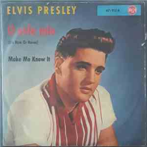 Elvis Presley - O Sole Mio (It's Now Or Never) download flac mp3