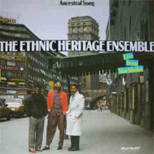 Ethnic Heritage Ensemble - Ancestral Song - Live From Stockholm download flac mp3