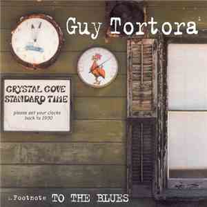 Guy Tortora  - Footnote To The Blues download flac mp3