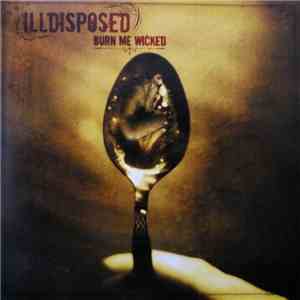 Illdisposed - Burn Me Wicked download flac mp3