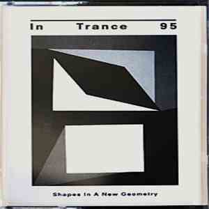 In Trance 95 - Shapes In A New Geometry download flac mp3