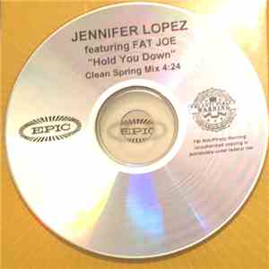 Jennifer Lopez Featuring Fat Joe - ''Hold you Down'' Clean Spring Mix download flac mp3