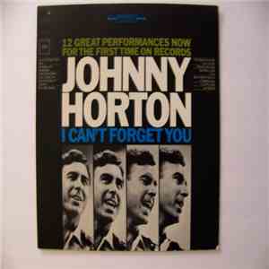 Johnny Horton - I Can't Forget You download flac mp3