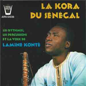 Lamine Konté - La Kora Du Sénégal / The Kora Of Senegal Vol. 1 download flac mp3