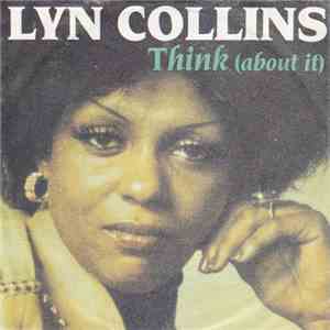 Lyn Collins - Think (About It) / Rock Me Again & Again & Again & Again & Again download flac mp3