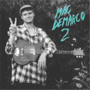 Mac DeMarco - 2 download flac mp3