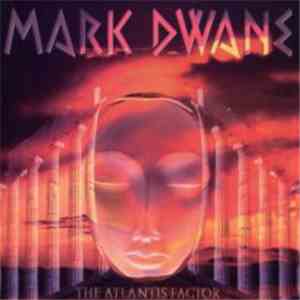 Mark Dwane - The Atlantis Factor download flac mp3