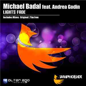 Michael Badal Feat. Andrea Godin - Lights Fade download flac mp3