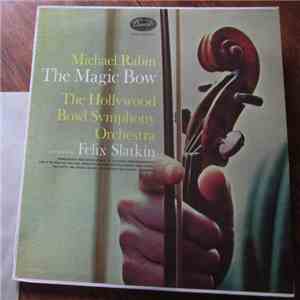 Michael Rabin, The Hollywood Bowl Symphony Orchestra - The Magic Bow download flac mp3