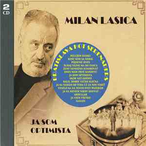 Milan Lasica & Bratislava Hot Serenaders - Ja Som Optimista / Celý Svet Sa Mračí download flac mp3