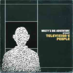 Misty's Big Adventure - Television's People download flac mp3