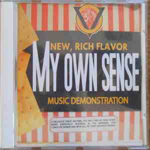 My Own Sense - New, Rich Flavor Music Demonstration download flac mp3