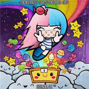 MYLK  - Dream Catcher EP download flac mp3