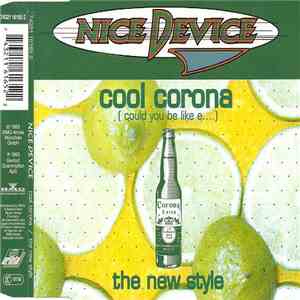 Nice Device - Cool Corona (Could You Be Like E....) / The New Style download flac mp3
