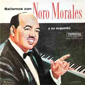 Noro Morales & His Orchestra - Bailemos Con Noro Morales Y Su Orquesta download flac mp3