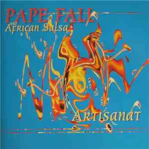 Pape Fall And African Salsa - Artisanat download flac mp3