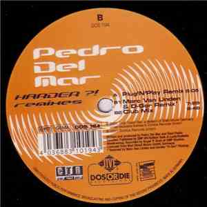 Pedro Del Mar - Harder?! (Remixes) download flac mp3