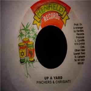 Pinchers & Chrisinti - Up A Yard download flac mp3